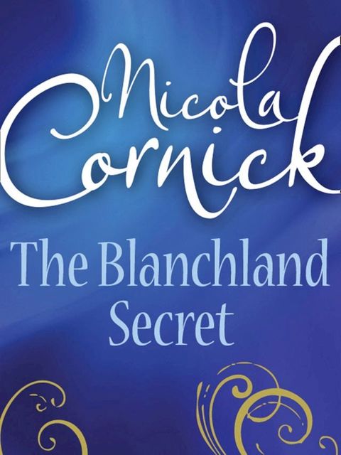 The Blanchland Secret (Mills & Boon Historical)(Kobo/電子書)