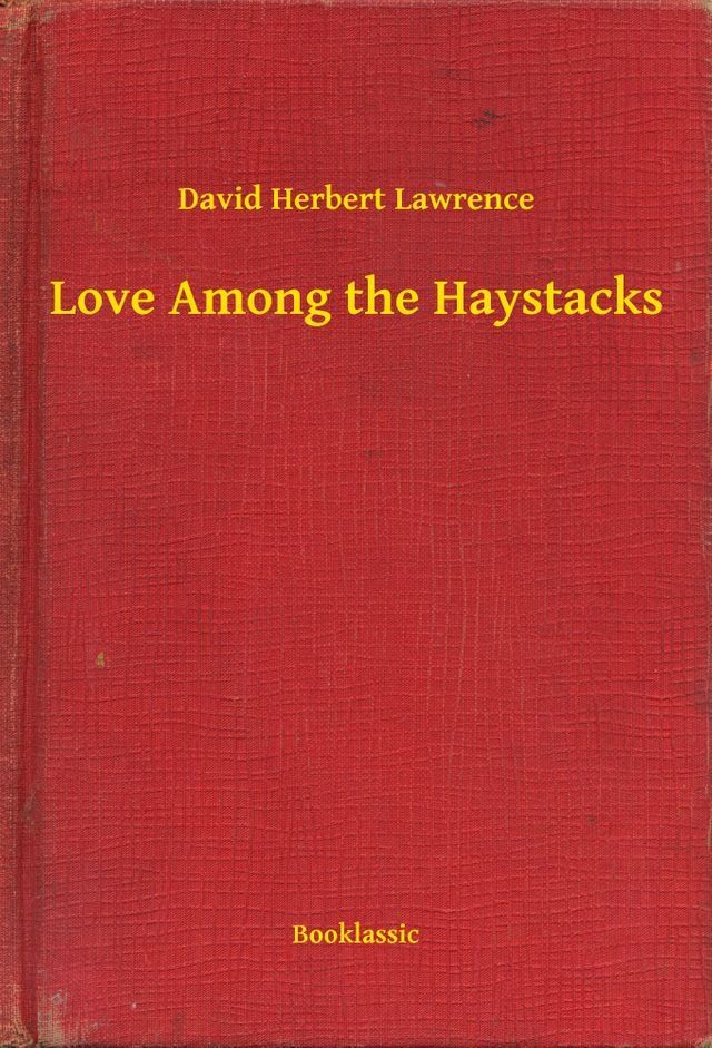  Love Among the Haystacks(Kobo/電子書)