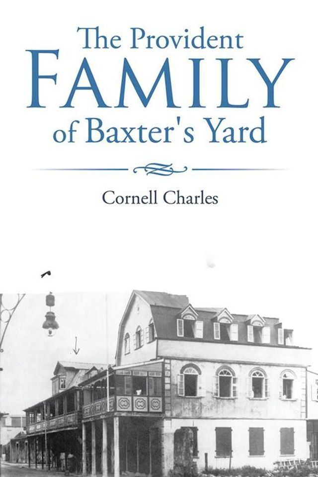  The Provident Family of Baxter's Yard(Kobo/電子書)