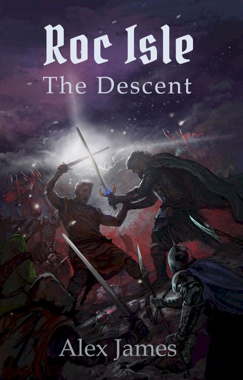 Roc Isle: The Descent(Kobo/電子書)