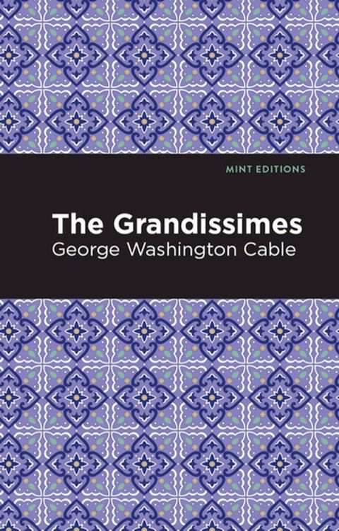 The Grandissimes(Kobo/電子書)