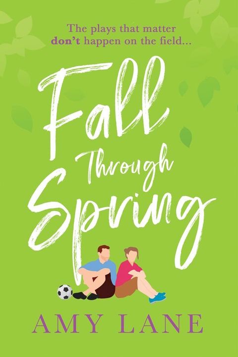 Fall Through Spring(Kobo/電子書)