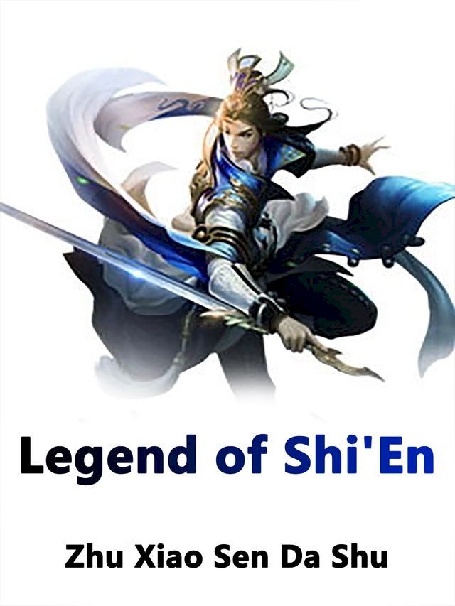  Legend of Shi'En(Kobo/電子書)