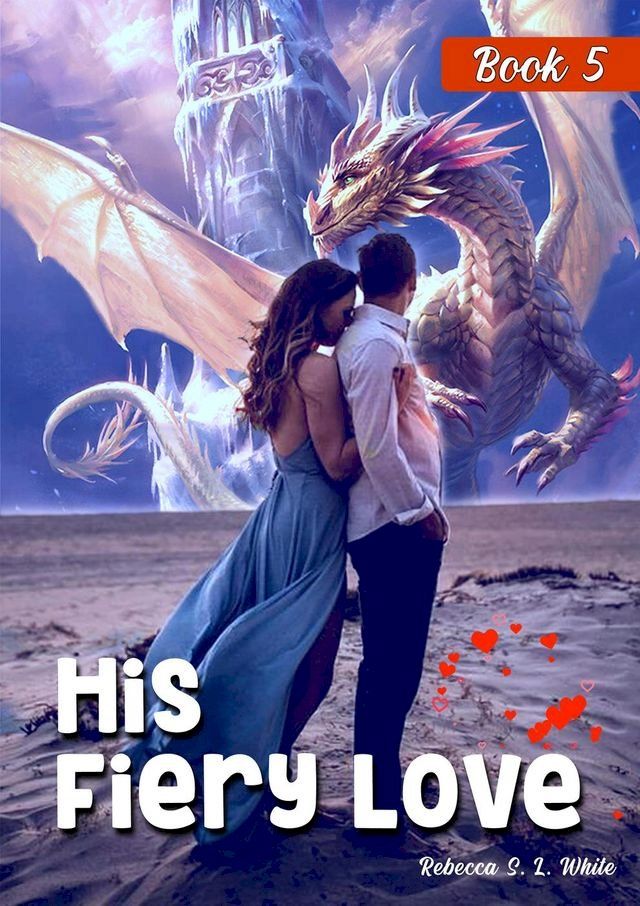  His Fiery Love: Book 5(Kobo/電子書)