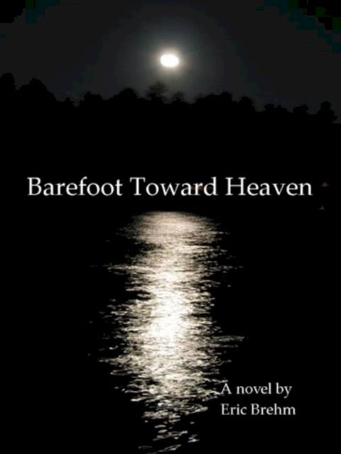 Barefoot Toward Heaven(Kobo/電子書)