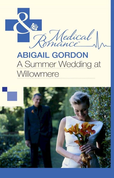 A Summer Wedding At Willowmere (Mills & Boon Medical)(Kobo/電子書)