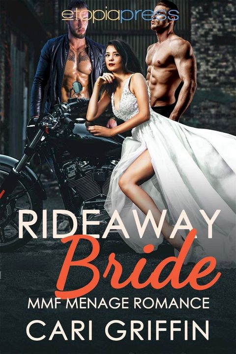 Rideaway Bride: MMF Menage Romance(Kobo/電子書)