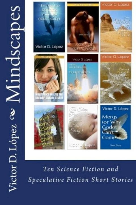 Mindscapes:Ten Science Fiction and Speculative Fiction Short Stories(Kobo/電子書)