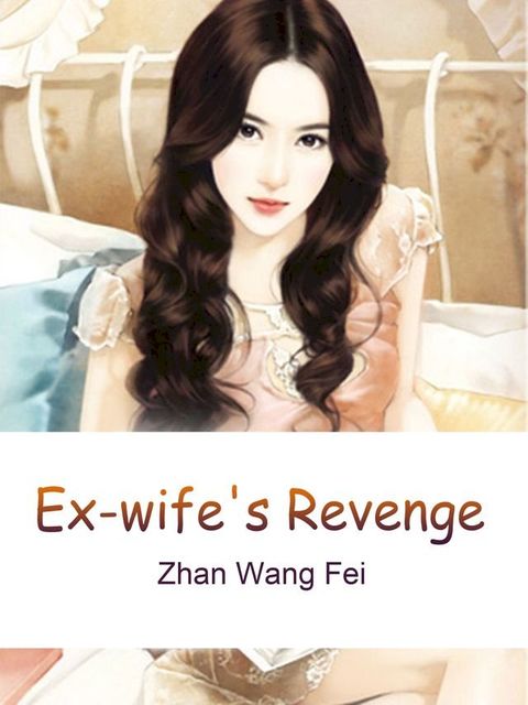 Ex-wife's Revenge(Kobo/電子書)