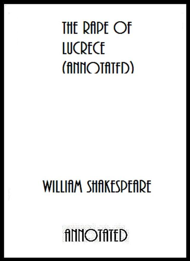  The Rape of Lucrece (Annotated)(Kobo/電子書)