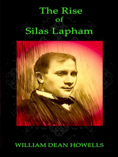 The Rise of Silas Lapham(Kobo/電子書)