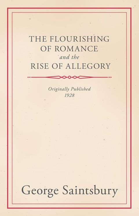 The Flourishing of Romance and the Rise of Allegory(Kobo/電子書)