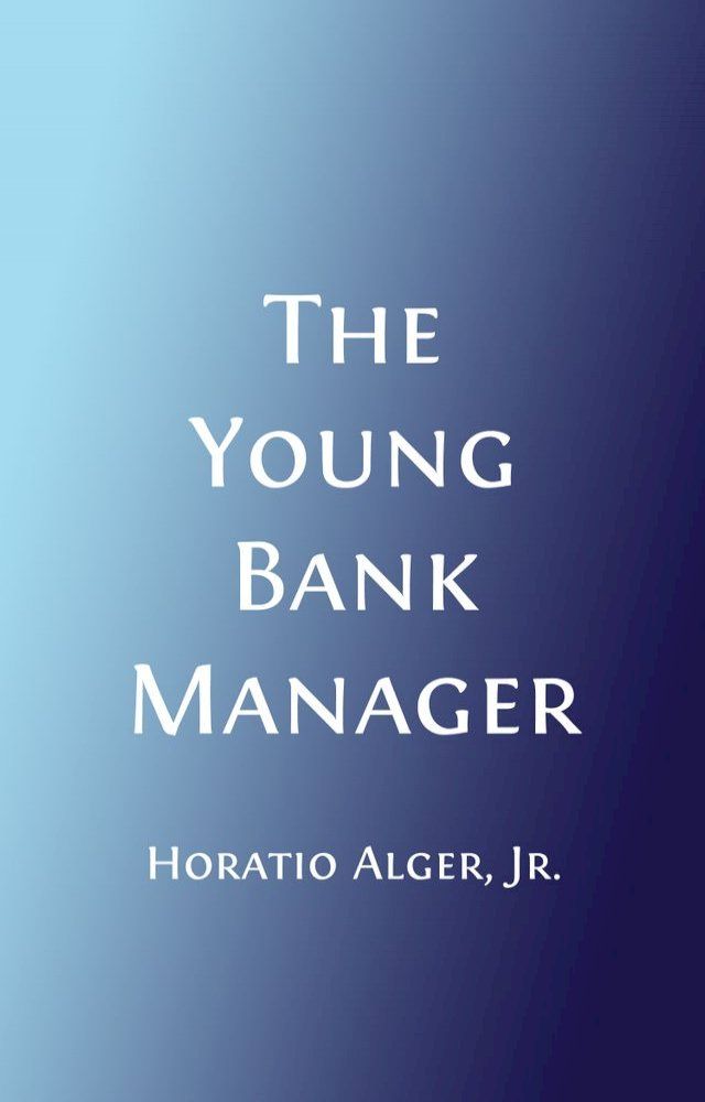  The Young Bank Messenger (Illustrated)(Kobo/電子書)