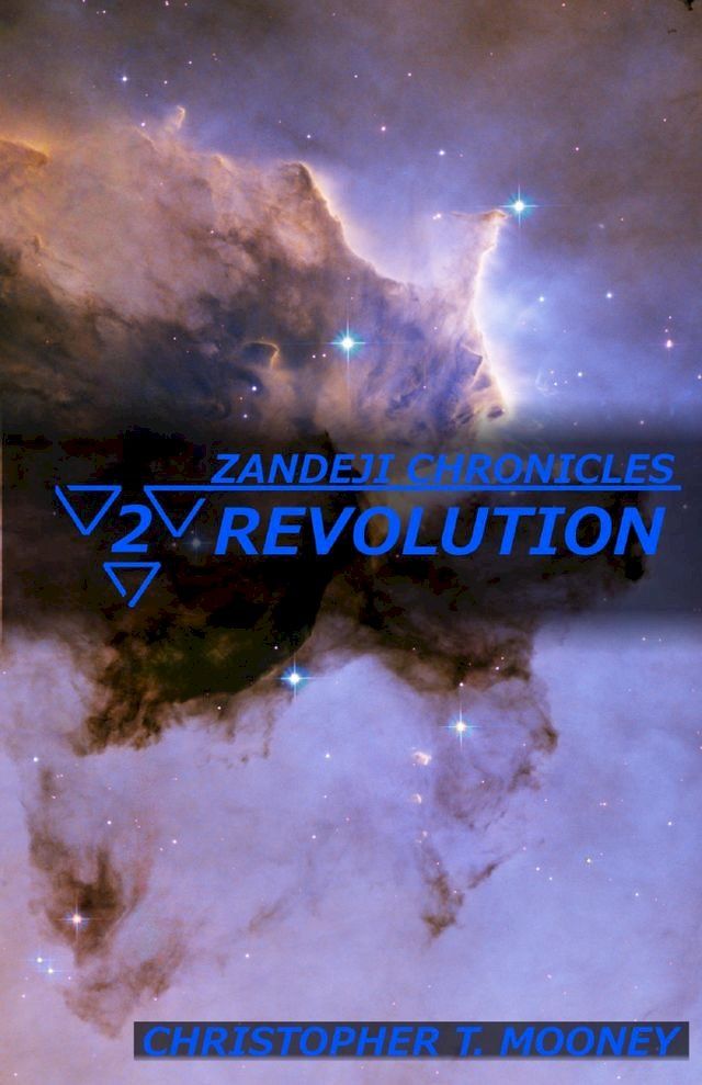  Zandeji Chronicles: Revolution(Kobo/電子書)