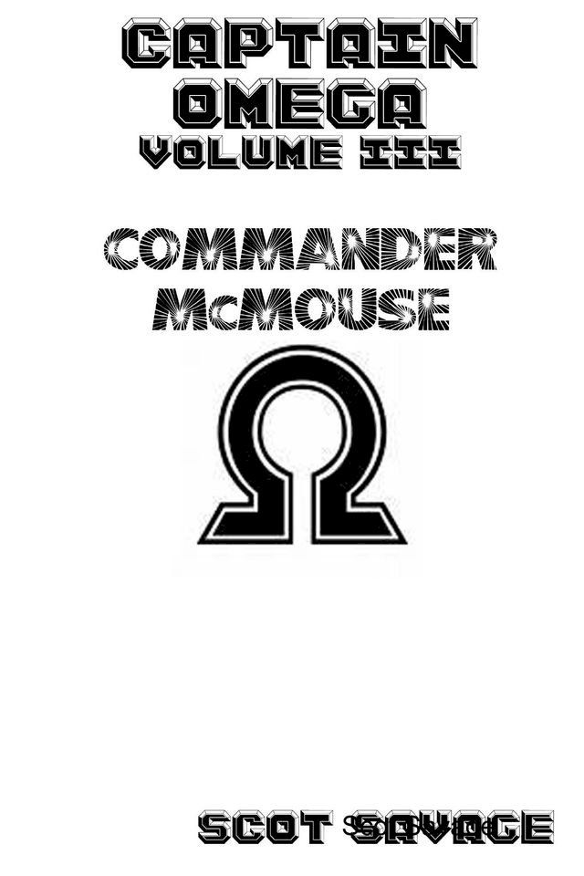  Captain Omega Volume III Commander McMouse(Kobo/電子書)