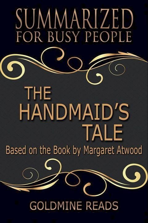 The Handmaid’s Tale - Summarized for Busy People: Based on the Book by Margaret Atwood(Kobo/電子書)