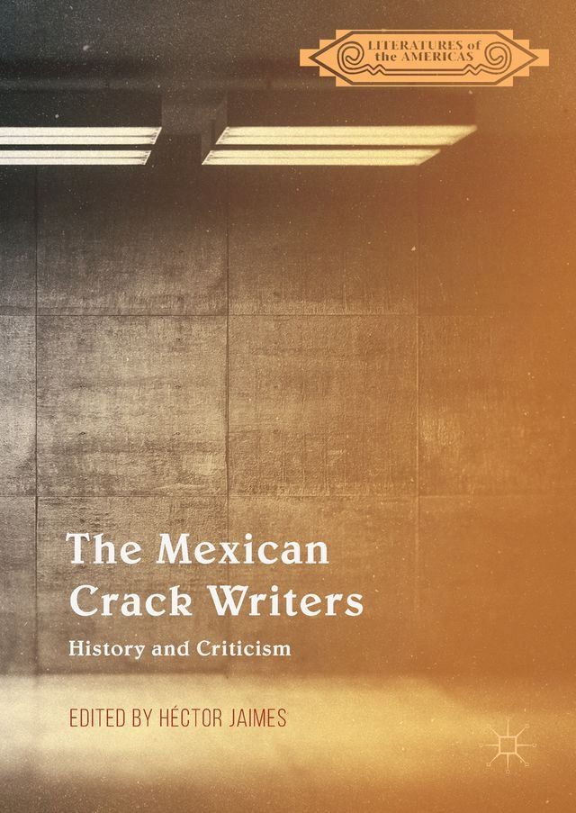  The Mexican Crack Writers(Kobo/電子書)