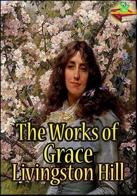 The Works of Grace Livingston Hill(Kobo/電子書)