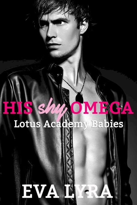 His Shy Omega(Kobo/電子書)