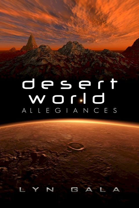 Desert World Allegiances(Kobo/電子書)