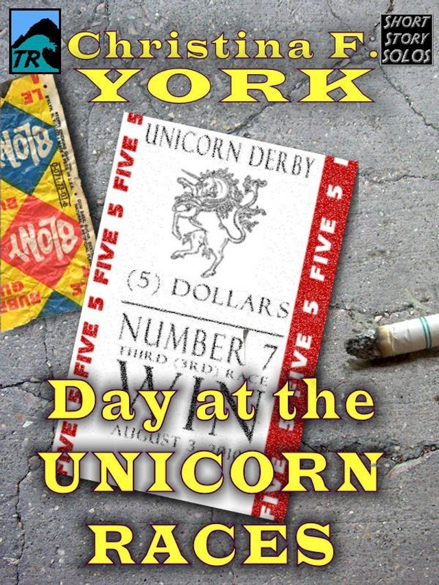  A Day at the Unicorn Races (Short Story)(Kobo/電子書)