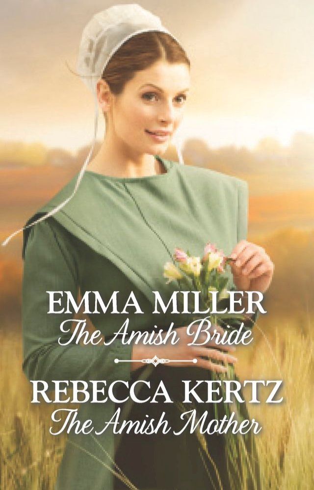  The Amish Bride & The Amish Mother(Kobo/電子書)