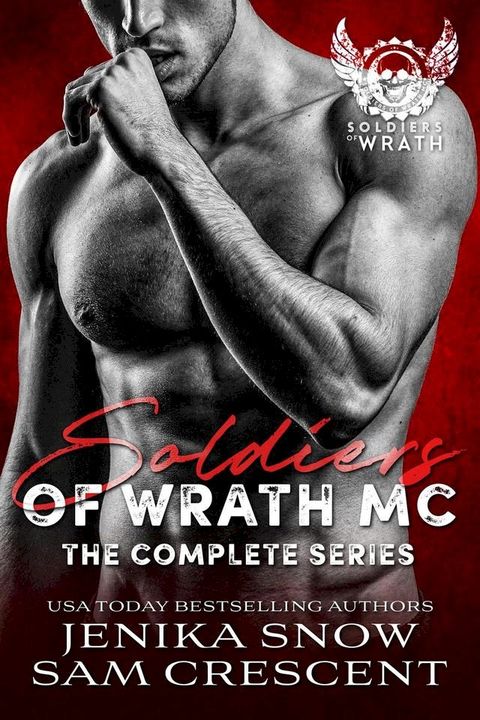 The Soldiers of Wrath MC: Complete Series(Kobo/電子書)