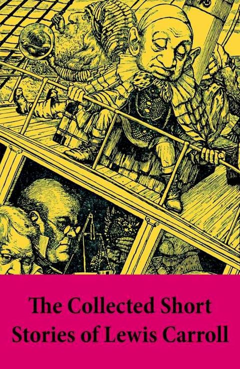 The Collected Short Stories of Lewis Carroll(Kobo/電子書)