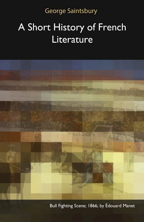 A Short History of French Literature(Kobo/電子書)