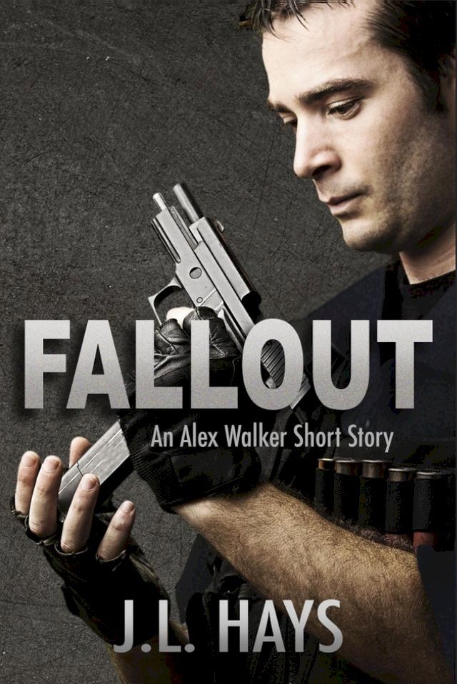  Fallout: An Alex Walker Short Story(Kobo/電子書)