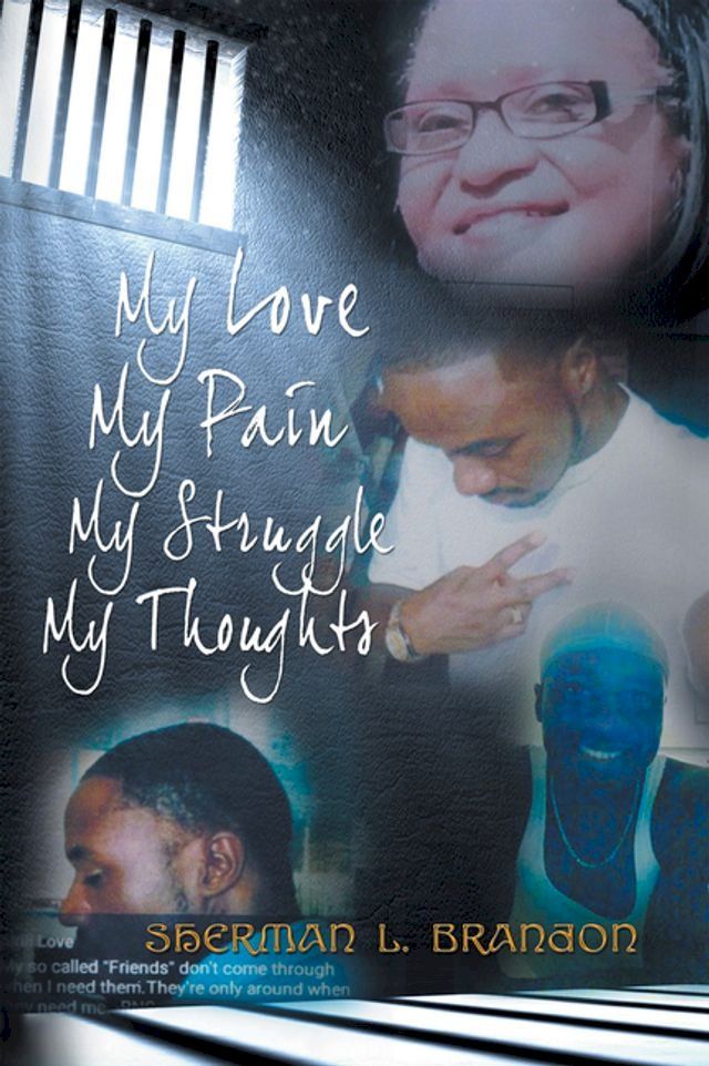  My Love, My Pain, My Struggle, My Thoughts(Kobo/電子書)