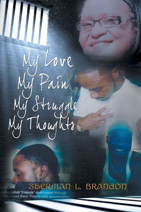 My Love, My Pain, My Struggle, My Thoughts(Kobo/電子書)