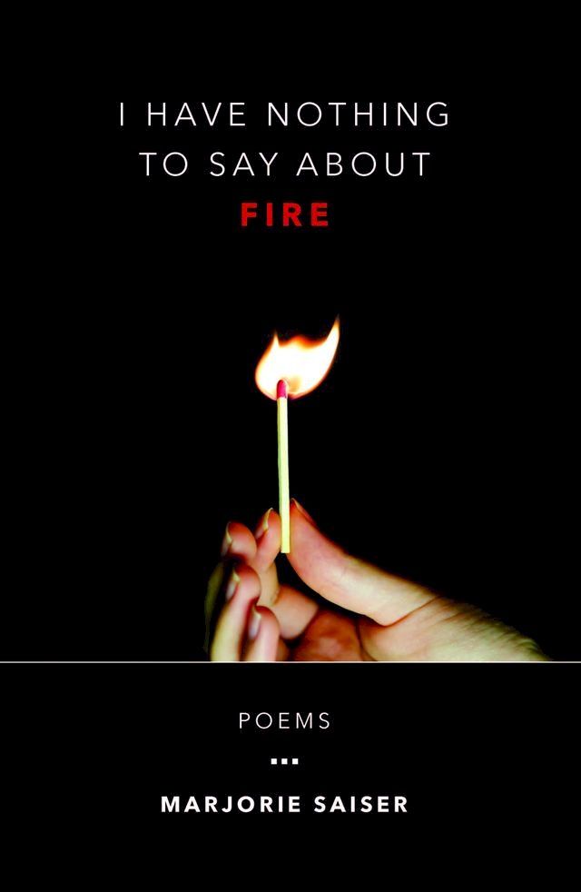  I Have Nothing to Say about Fire(Kobo/電子書)