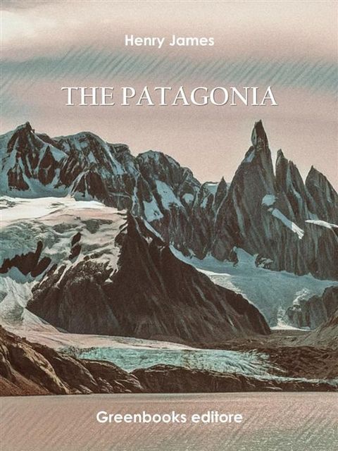 The Patagonia(Kobo/電子書)