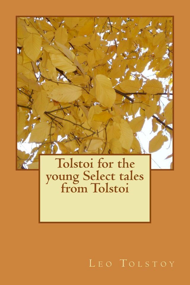  Tolstoi for the young Select tales from Tolstoi(Kobo/電子書)