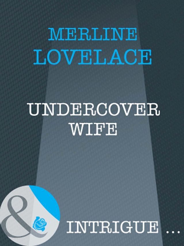  Undercover Wife (Mills & Boon Intrigue)(Kobo/電子書)