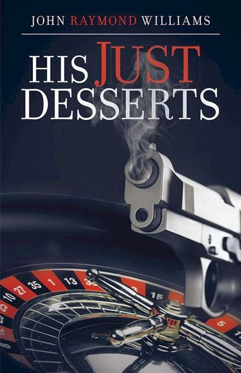 His Just Desserts(Kobo/電子書)