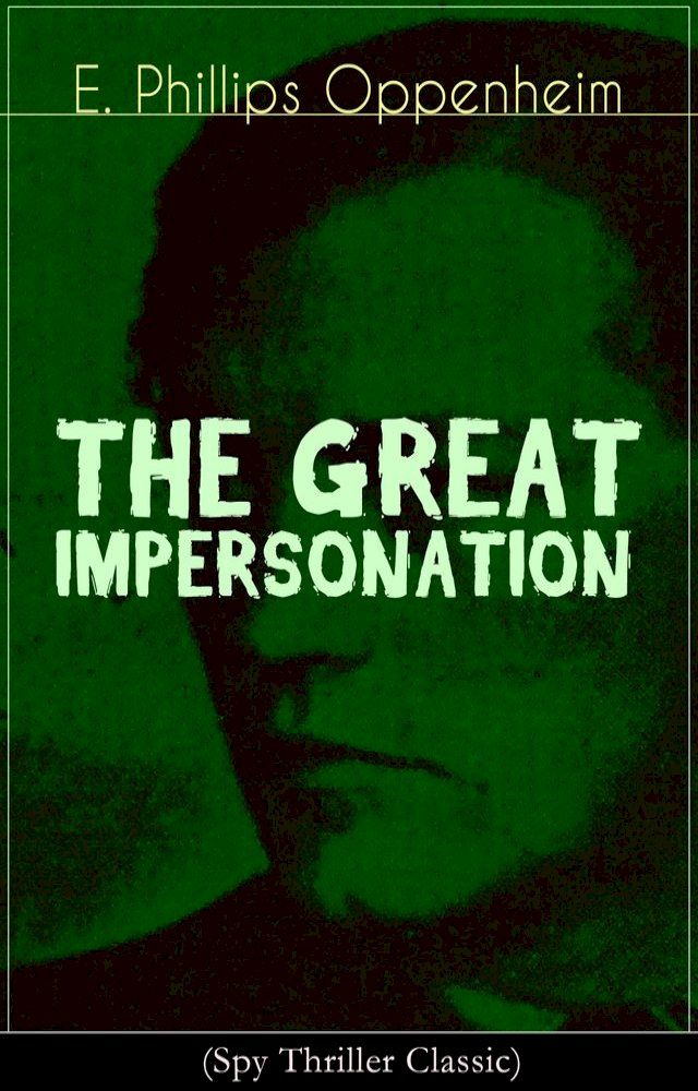  THE GREAT IMPERSONATION (Spy Thriller Classic)(Kobo/電子書)