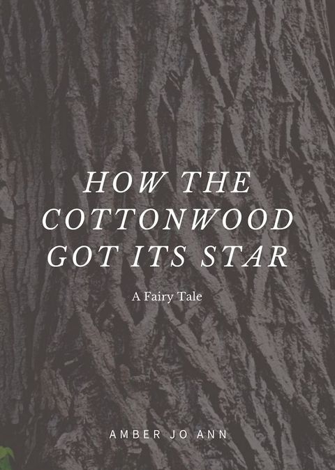 How the Cottonwood Got Its Star(Kobo/電子書)