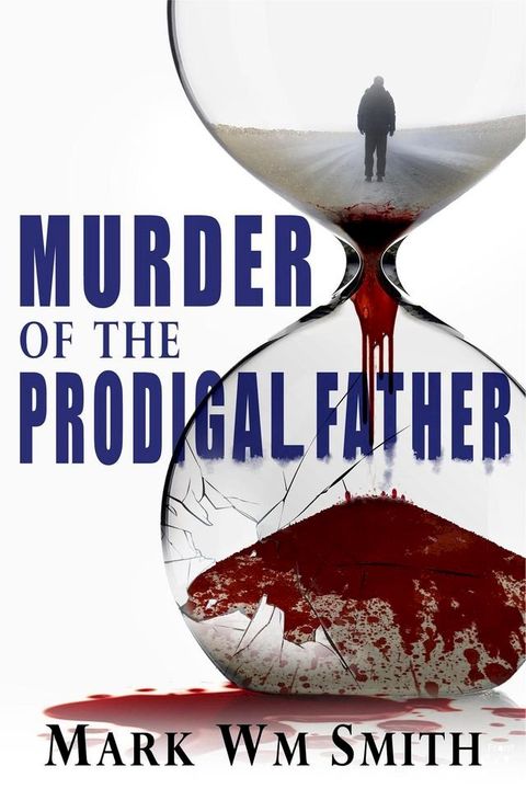 Murder of the Prodigal Father(Kobo/電子書)