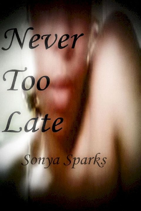 Never Too Late(Kobo/電子書)