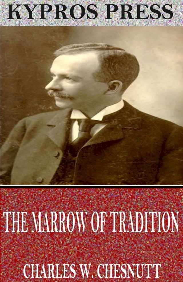  The Marrow of Tradition(Kobo/電子書)