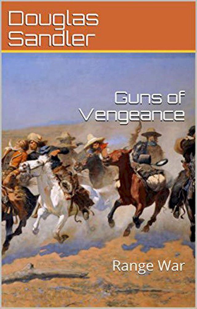  Guns of Vegegance: Range War(Kobo/電子書)