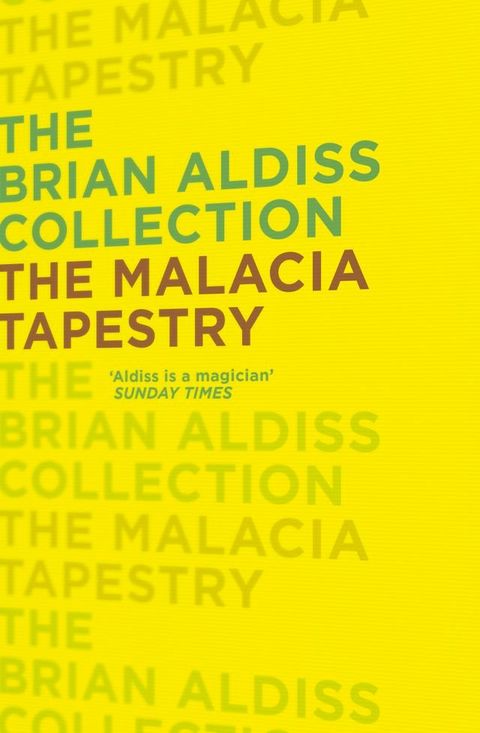 The Malacia Tapestry (The Brian Aldiss Collection)(Kobo/電子書)