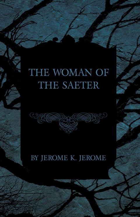 The Woman of the Saeter(Kobo/電子書)