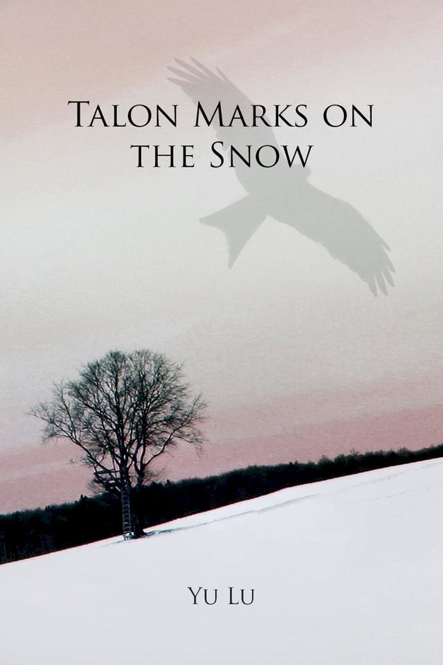  Talon Marks on the Snow(Kobo/電子書)