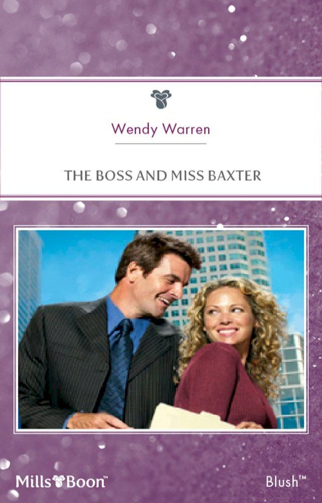  The Boss And Miss Baxter(Kobo/電子書)