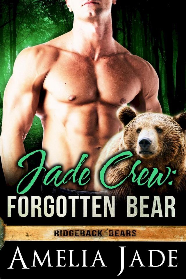  Jade Crew: Forgotten Bear(Kobo/電子書)