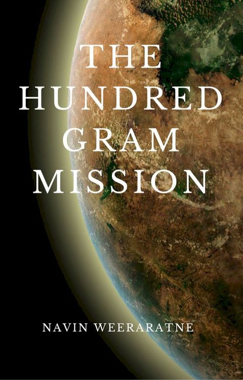 The Hundred Gram Mission(Kobo/電子書)