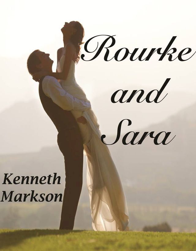  ROURKE AND SARA (A Clean Historical Western Victorian Romance)(Kobo/電子書)